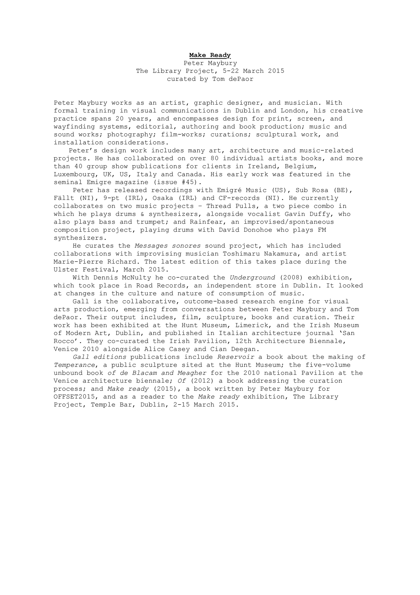 <p>Checklist of items in the exhibition <em>Make Ready</em> (2015), provided as a leaflet at the exhibition.</p>